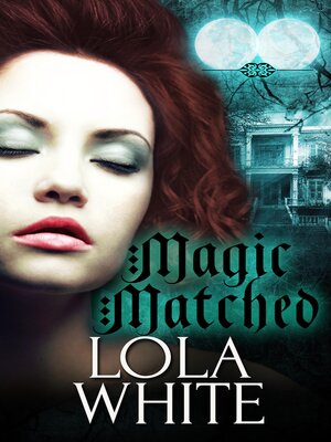 cover image of Magic Matched